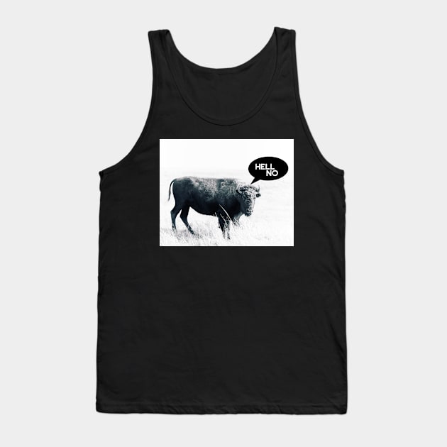 Hell No Animal Humor Bison Photo Art Tank Top by art64